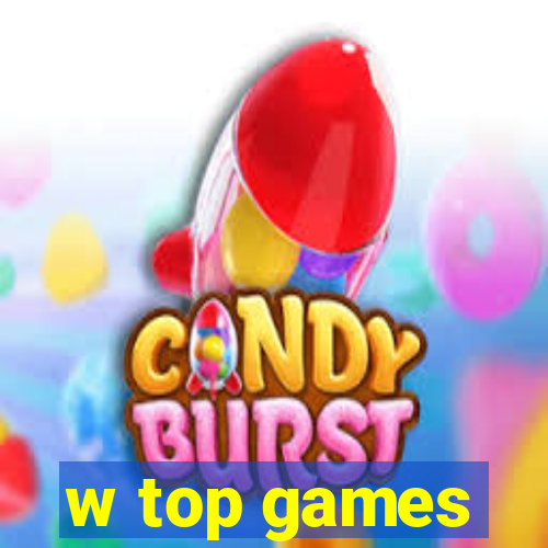 w top games